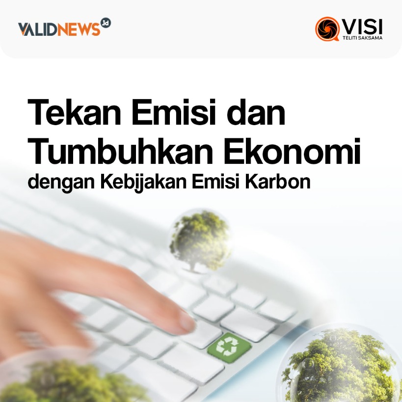 Tekan Emisi, Tumbuhkan Ekonomi lewat Karbon