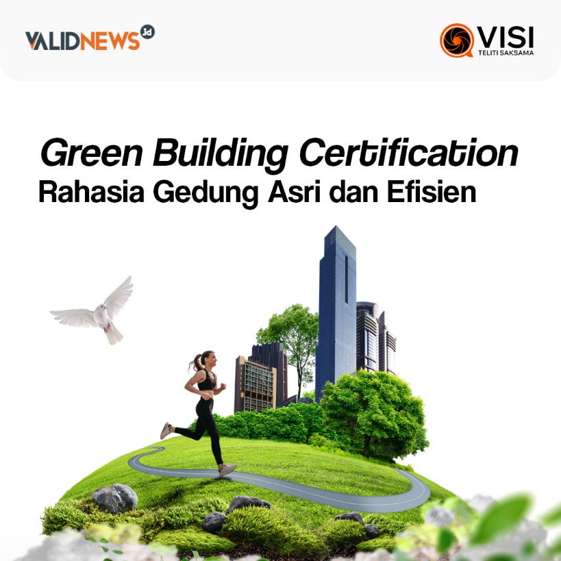 Green Building Certification Gedung Asri & Efisien