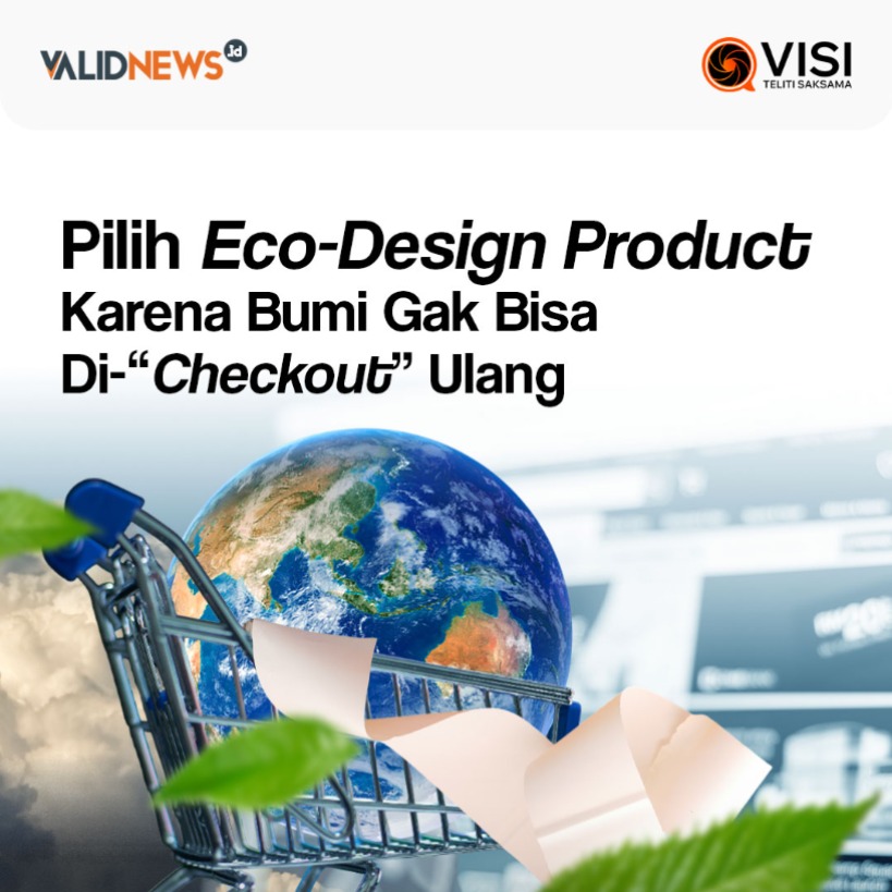 Eco-Design, Karena Bumi Gak Bisa Di-Checkout Ulang