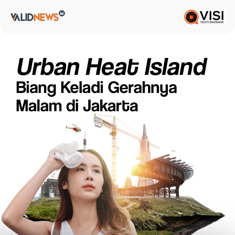 Urban Heat Island Biang Gerahnya Malam di Jakarta